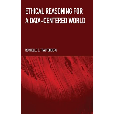 Ethical Reasoning for a Data-Centered World