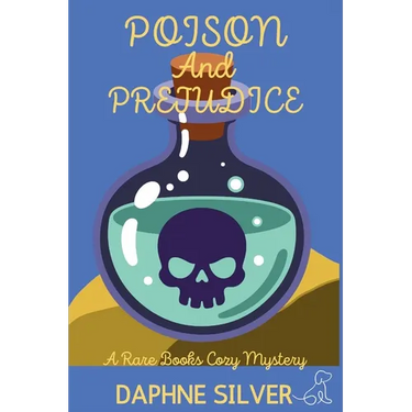 Poison and Prejudice: A Rare Books Cozy Mystery