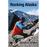 Rocking Alaska: Stories From a Field Geologist