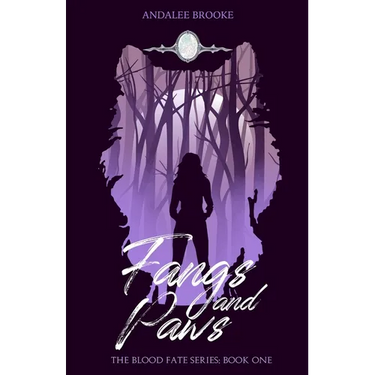 Fangs and Paws: The Blood Fate Series: Book One