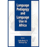 Language Pedagogy and Language Use in Africa (PB)