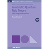 Relativistic Quantum Field Theory, Volume 2: Path Integral Formalism