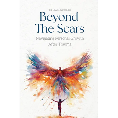 Beyond the Scars: Navigating Personal Growth After Trauma
