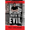 Speaking Truth To Evil: The Myths and Facts Surrounding Today's Serial Killers