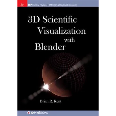 3D Scientific Visualization with Blender