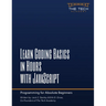 Learn Coding Basics In Hours With JavaScript