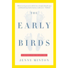 The Early Birds: A Mother's Story for Our Times