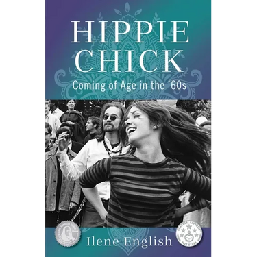 Hippie Chick: Coming of Age in the '60s