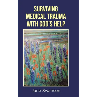 Surviving Medical Trauma with God's Help