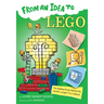 From an Idea to Lego: The Building Bricks Behind the World's Largest Toy Company
