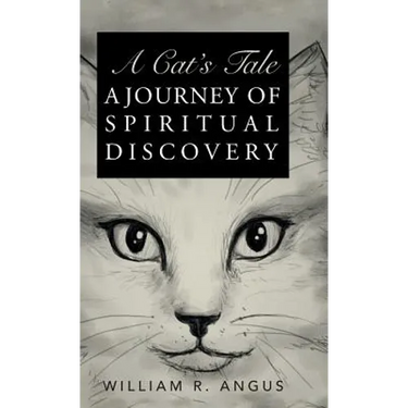 A Cat's Tale: A Journey of Spiritual Discovery