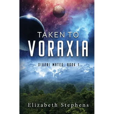 Taken to Voraxia (Xiveri Mates Book 1)