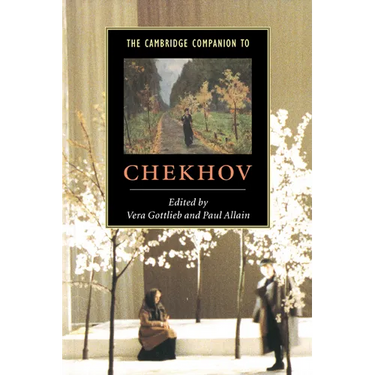 The Cambridge Companion to Chekhov