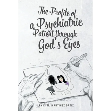 The Profile of a Psychiatric Patient through God's Eyes