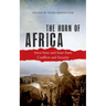 The Horn of Africa: Intra-State and Inter-State Conflicts and Security