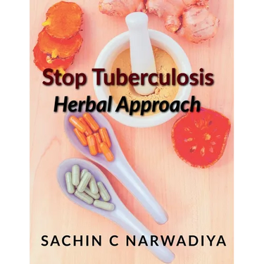 Stop Tuberculosis - Herbal Approach
