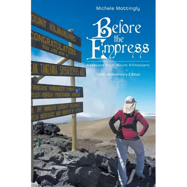 Before the Empress: Messages from Mount Kilimanjaro