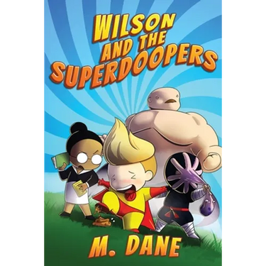 Wilson and the Superdoopers