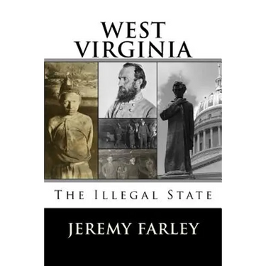 West Virginia: The Illegal State