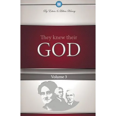 They Knew Their God Volume 3