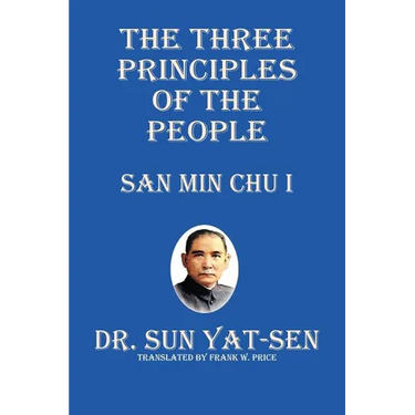 The Three Principles of the People - San Min Chu I