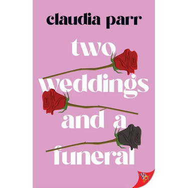 Two Weddings and a Funeral
