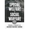 Special Welfare . Social Warfare