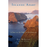 Islands Apart: A Year on the Edge of Civilization
