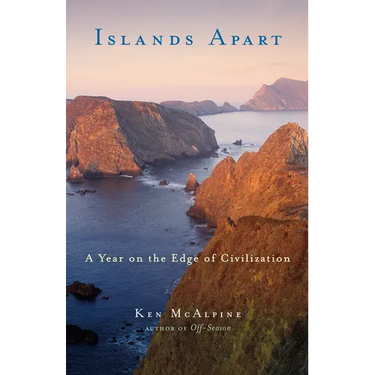Islands Apart: A Year on the Edge of Civilization