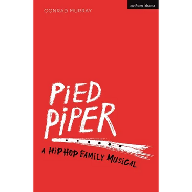 Pied Piper: A Hip Hop Family Musical
