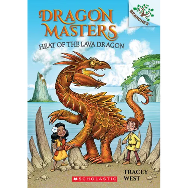 Heat of the Lava Dragon: A Branches Book (Dragon Masters #18): Volume 18