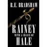 Rainey With A Chance of Hale