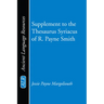 Supplement to the Thesaurus Syriacus of R. Payne Smith