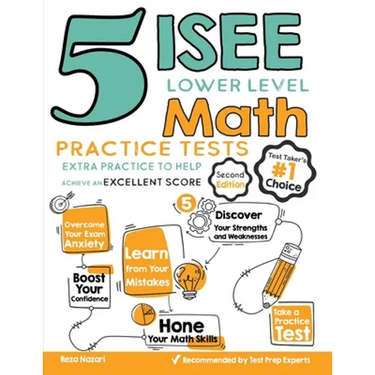 5 ISEE Lower Level Math Practice Tests: Extra Practice to Help Achieve an Excellent Score