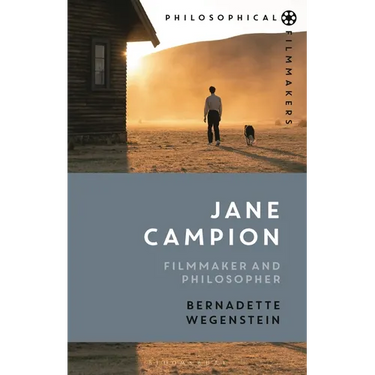 Jane Campion: Filmmaker and Philosopher