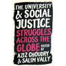 The University and Social Justice: Struggles Across the Globe