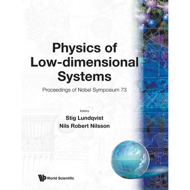 Physics of Low-Dimensional Systems: Proc Nobel Symp 73