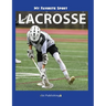 My Favorite Sport: Lacrosse