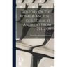 History Of The Royal & Ancient Golf Club, St. Andrews From 1754-1900