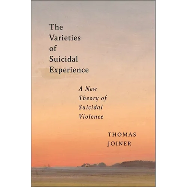 The Varieties of Suicidal Experience: A New Theory of Suicidal Violence