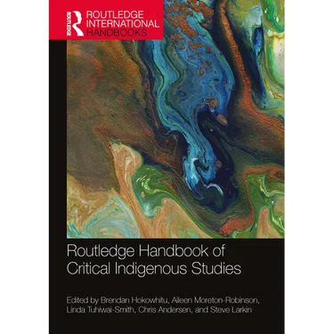 Routledge Handbook of Critical Indigenous Studies