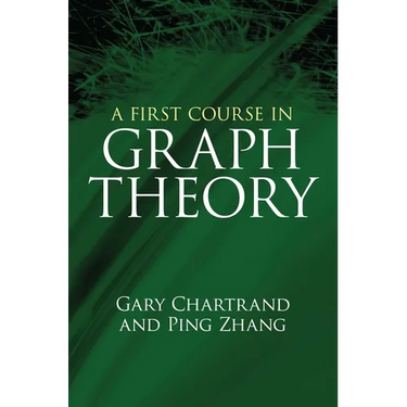 A First Course in Graph Theory