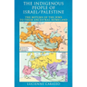 The Indigenous People of Israel/Palestine: The Return of the Jews to Their Ancestral Homeland