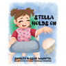 Stella Holds On