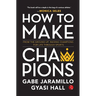 How to Make Champions