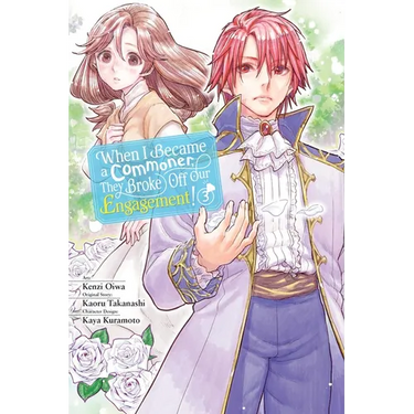 When I Became a Commoner, They Broke Off Our Engagement!, Vol. 3