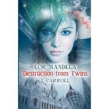 Lor Mandela - Destruction from Twins: Book #1 in the Lor Mandela Series