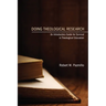 Doing Theological Research: An Introductory Guide for Survival in Theological Education