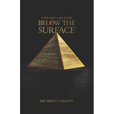 A Pyramid Lake Story: Below the Surface: There is a secret hidden deep underneath Pyramid Lake