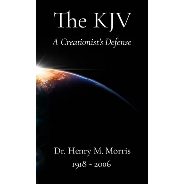 A Creationist's Defense of the King James Bible